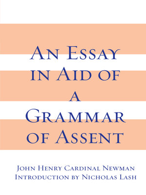 cover image of An Essay in Aid of a Grammar of Assent